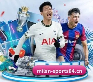 米兰体育sports84五大内容板块,覆盖赛事直播与实时比分 - 多运动项目内容板块